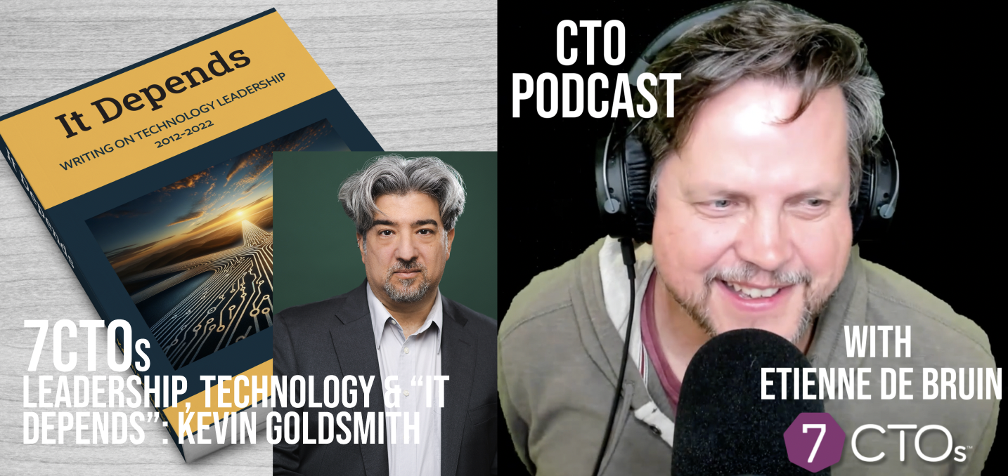 Leadership, Technology & “It Depends”: Kevin Goldsmith